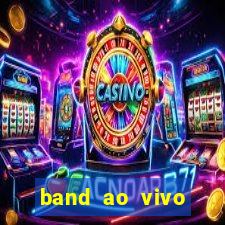 band ao vivo gratis multicanais